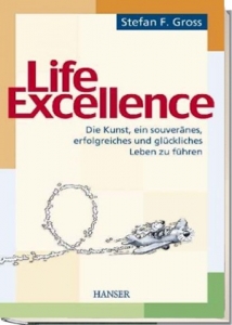 Stefan F. Gross - Life Excellence - Buch